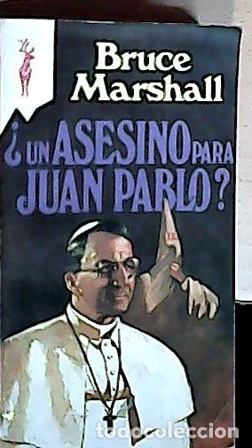 B&uuml;cher: &iquest;Un asesino para Juan Pablo? - Marshall, Bruce: