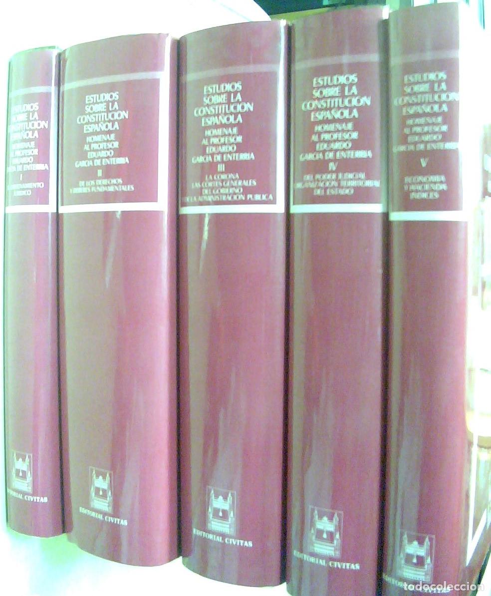 Livres: Estudios sobre la Constituci&oacute;n Espa&ntilde;ola. Homenaje al profesor Eduardo Garc&iacute;a de Enterr&iacute;a. 5 TOMOS -
