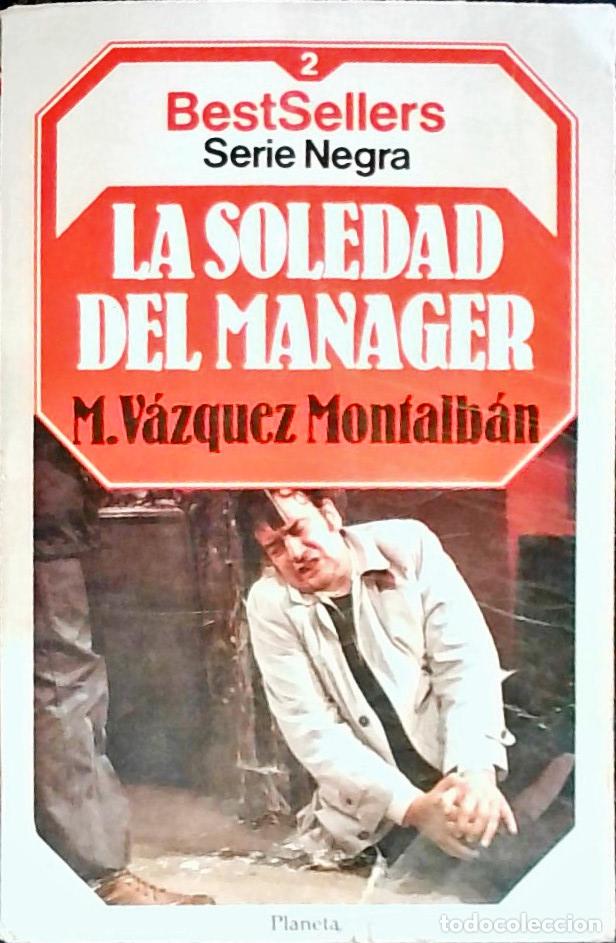 B&uuml;cher: La soledad del manager - V&aacute;zquez Montalb&aacute;n, Manuel:
