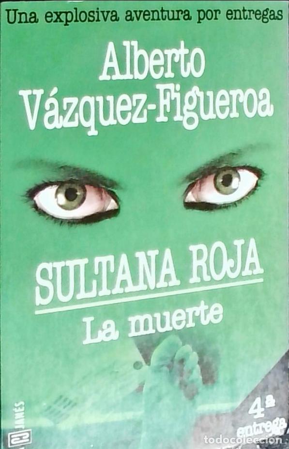 books: Sultana roja. La muerte. 4&ordf; entrega - VAZQUEZ FIGUEROA, Alberto: