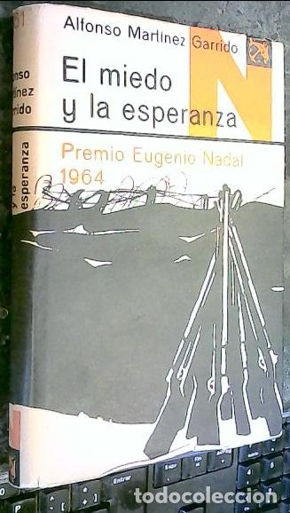 books: El miedo y la esperanza - MART&Iacute;NEZ GARRIDO, Alfonso: