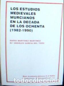 books: Los estudios medievales murcianos en la d&eacute;cada de los ochenta (1982-1990) : clasificaci&oacute;n por autore
