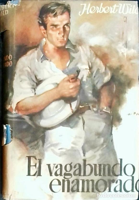 Libri di seconda mano: El vagabundo enamorado - Wild, Herbert: