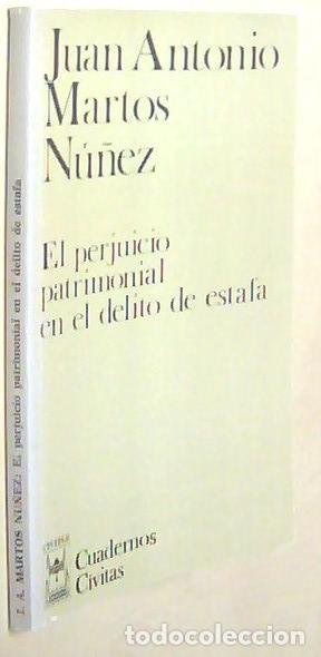 B&uuml;cher: El perjuicio patrimonial en el delito de estafa - MARTON NU&Ntilde;EZ, Juan Antonio: