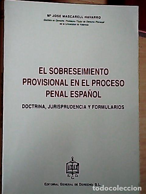 Livros em segunda m&atilde;o: El sobreseimiento provisional en el proceso penal espa&ntilde;ol - Mascarell Navarro, Mar&iacute;a Jos&eacute;: