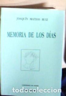 Libros: Memoria de los d&iacute;as - Mateos Ruiz, Joaqu&iacute;n: - Foto 1