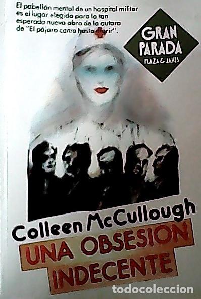 Libros: Una obsesi&oacute;n indecente - McCullough, Colleen : - Foto 1