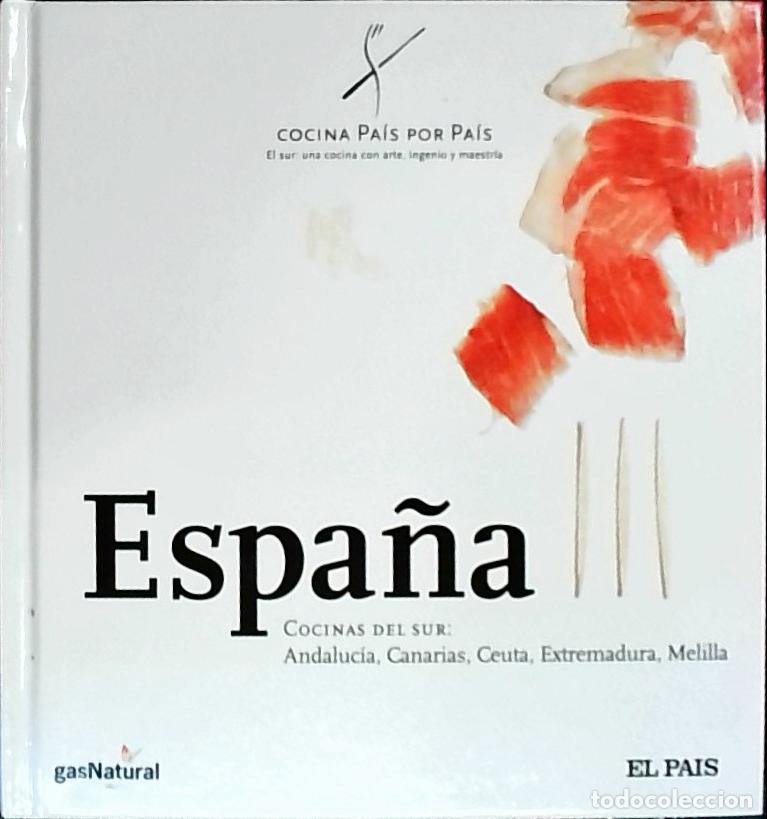 books: Espa&ntilde;a III. Cocinas del Sur: Andaluc&iacute;a, Canarias, Ceuta, Extremadura, Melilla - Medina, Ignacio: