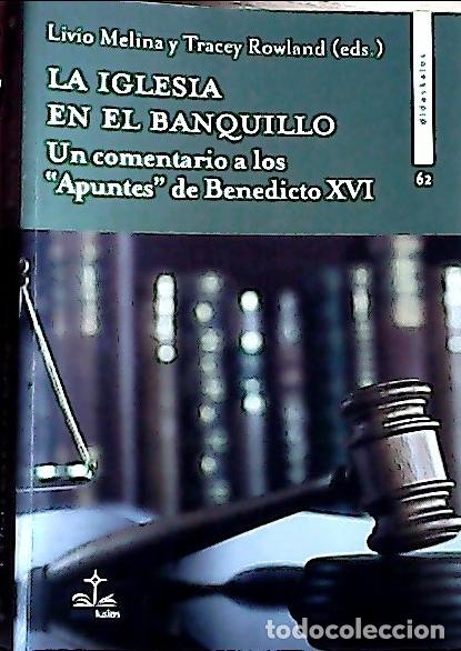 Libros: La Iglesia en el banquillo : un comentario a los &rdquo;Apuntes&rdquo; de Benedicto XVI - Melina, Livio: