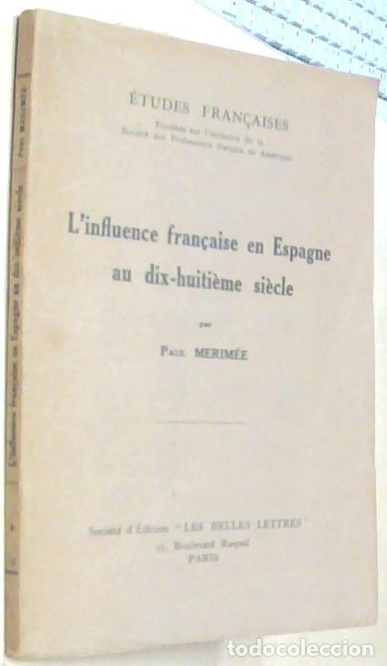 B&uuml;cher: L influence fran&ccedil;ais en Espagne au dix-huitieme siecle - M&Eacute;RIM&Eacute;E: