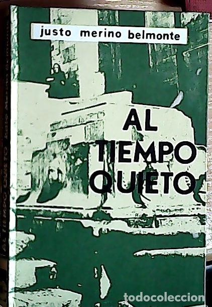 Libri di seconda mano: Al Tiempo Quieto - Merino Belmonte, Justo: