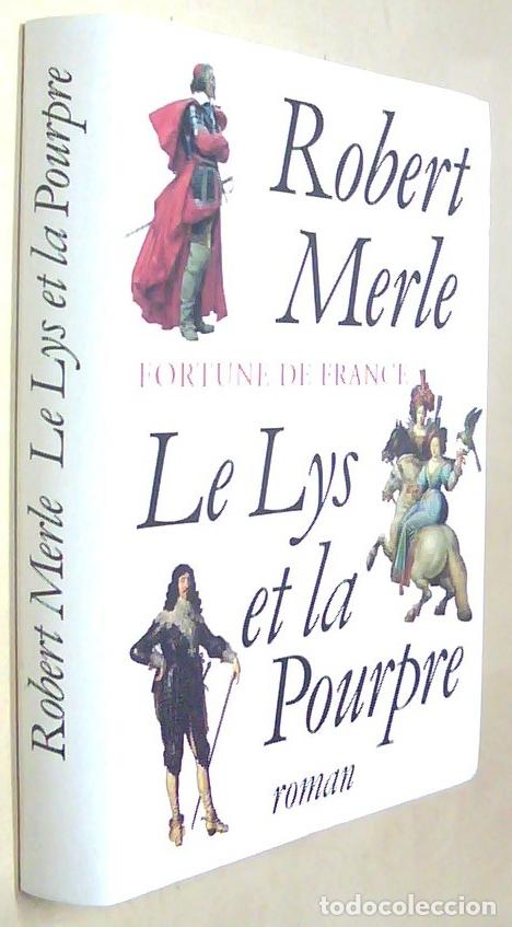 Libri di seconda mano: Fortune de France. Le Lys et la Pourpre. Roman - MERLE, Robert:
