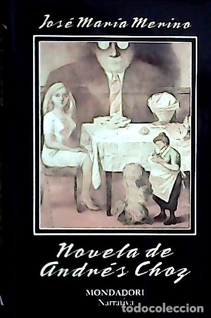 Libri di seconda mano: Novela de Andr&eacute;s Choz - Merino, Jos&eacute; Mar&iacute;a: