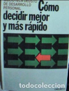 Libros: C&oacute;mo decidir mejor y m&aacute;s r&aacute;pido - Miller, Gordon Porter: - Foto 1