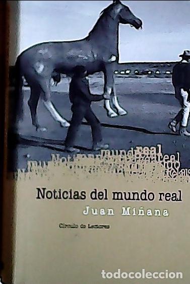 B&uuml;cher: Noticias del mundo real - Mi&ntilde;ana, Juan: