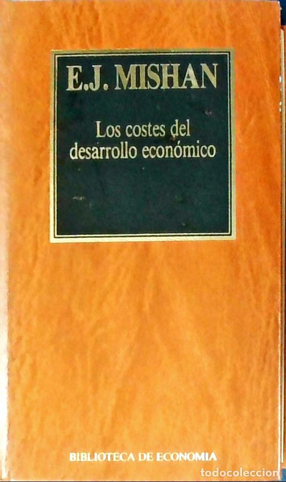 Libros: Los costes del desarrollo econ&oacute;mico - MISHAN, E.J.: - Foto 1