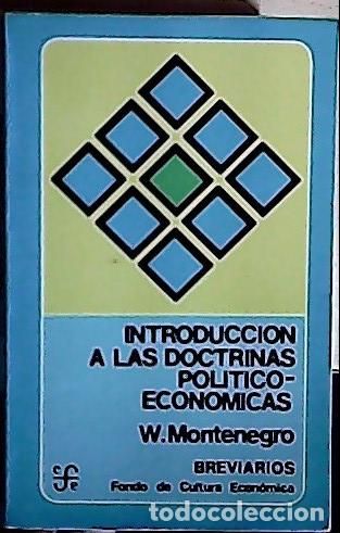 B&uuml;cher: Introducci&oacute;n a las doctrinas pol&iacute;tico-econ&oacute;micas - Montenegro, Walter: