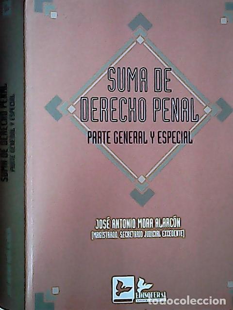 Libri di seconda mano: Suma de derecho penal, parte general y especial - Mora Alarc&oacute;n, Jos&eacute; Antonio: