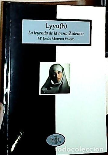 Libri di seconda mano: Lyyv (H). La leyenda de la mora Zuleima - Moreno Valero, Mar&iacute;a Jes&uacute;s: