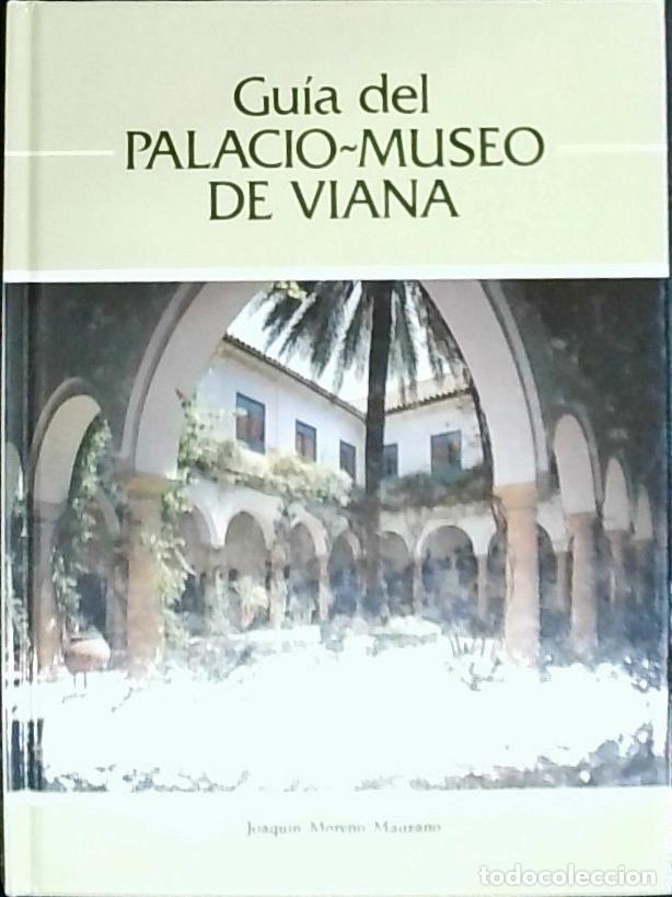 Libri di seconda mano: Gu&iacute;a del Palacio Museo de Viana - Moreno Manzano, Joaqu&iacute;n: