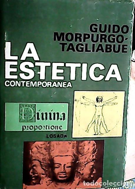 Libri di seconda mano: La est&eacute;tica contemporanea. Una investigaci&oacute;n - MORPURGO TAGLIBUE, Guido:
