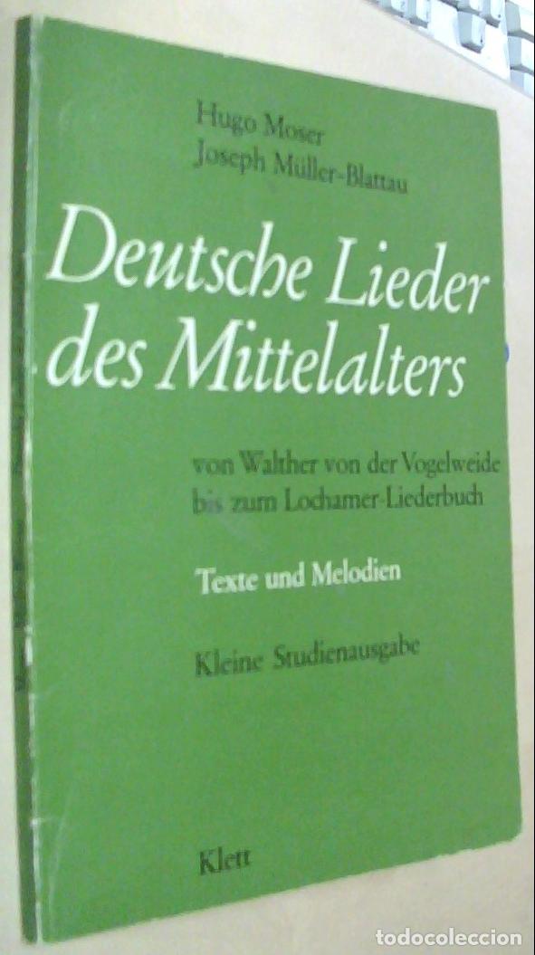 Libri di seconda mano: Deustsche Lieder des Mittelalters . Texte und Melodien. Kleine Studienausgabe - MOSER, Hugo und MULL