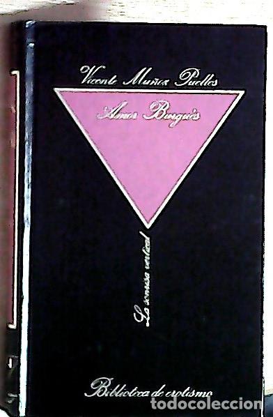 Livros em segunda m&atilde;o: Amor burgu&eacute;s - Mu&ntilde;oz Puelles, Vicente: