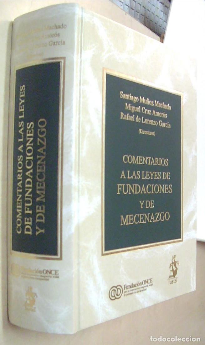Libros: Comentarios a las leyes de fundaciones y de mecenazgo - MU&Ntilde;OZ MACHADO, Santiago; CRUZ AMOROS, Miguel