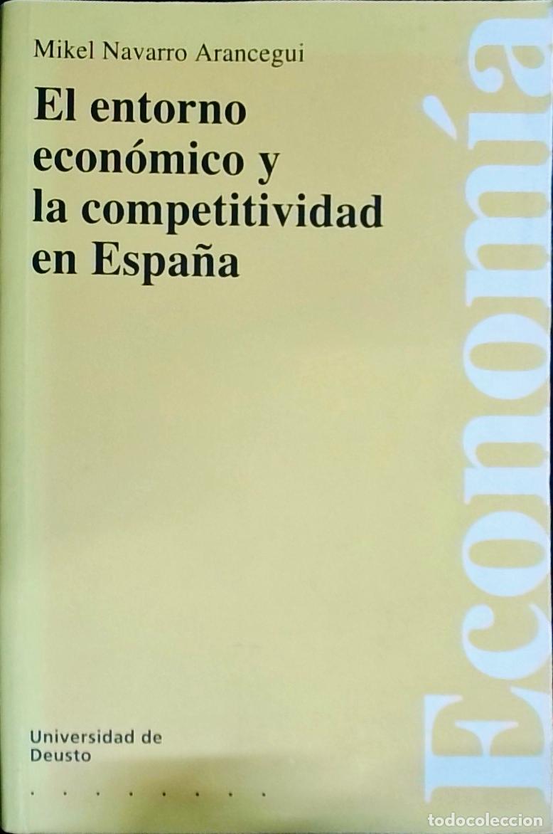 B&uuml;cher: El entorno econ&oacute;mico y la competitividad en Espa&ntilde;a - Navarro Arancegui, Mikel: