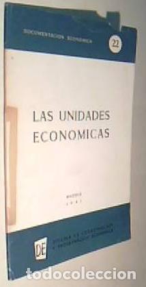 B&uuml;cher: Las unidades econ&oacute;micas. Conferencia del Ministros de Hacienda, Mariano Navarro Rubio, pronunciada e