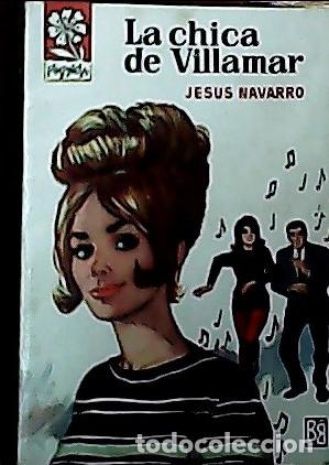 Libri di seconda mano: La chica de Villamar - Navarro, Jesus: