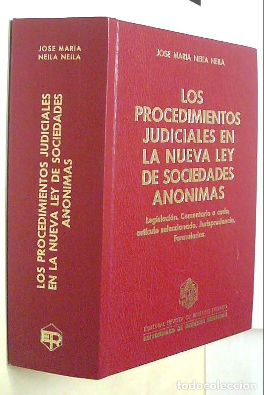 Libri di seconda mano: Los procedimientos judiciales en la nueva Ley de sociedades an&oacute;nimas - NEILA NEILA, Jos&eacute; Mar&iacute;a:
