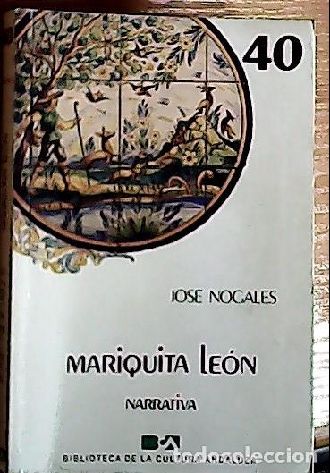 Libri di seconda mano: Mariquita Le&oacute;n - Nogales Chaves, Jos&eacute;: