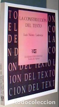 Libros: La construcci&oacute;n del texto - NU&Ntilde;EZ LADEVEZE, Luis: - Foto 1