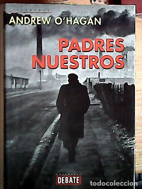 Libros: Padres nuestros - OHagan, Andrew : - Foto 1