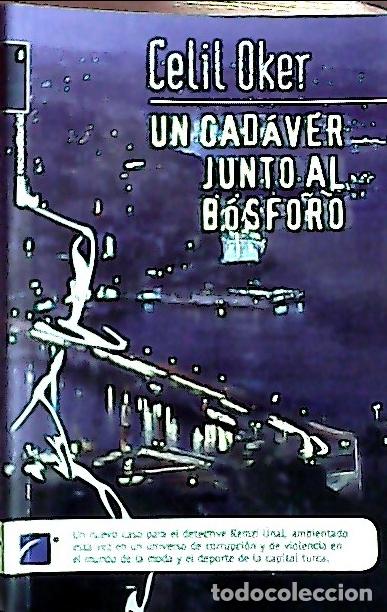 Libros: Un cad&aacute;ver junto al B&oacute;sforo - Oker, Celil : - Foto 1
