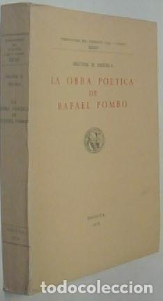 Libri di seconda mano: La obra po&eacute;tica de Rafael Pombo - ORJUELA, H&eacute;ctor H.: