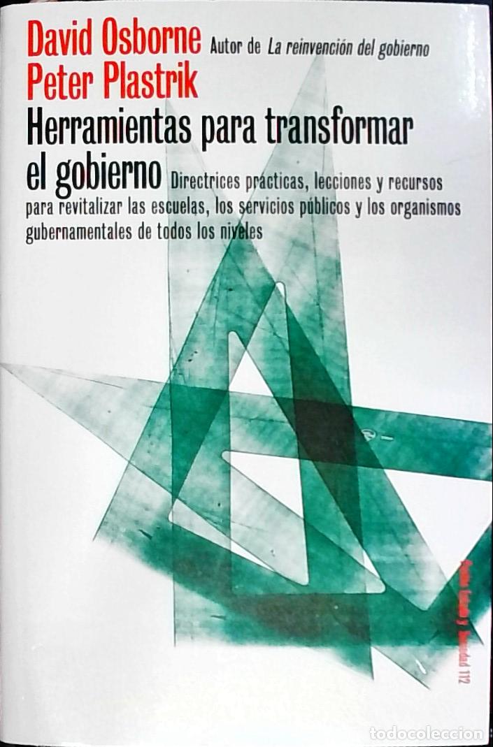 Libri di seconda mano: Herramientas para transformar el gobierno. Directrices pr&aacute;cticas, lecciones y recursos para revitali