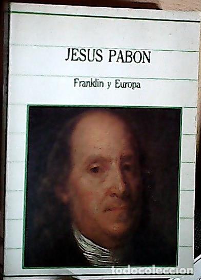 Libros: Franklin y Europa - Pabon, Jes&uacute;s: - Foto 1