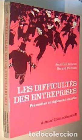 Libri di seconda mano: Les difficult&eacute;s des entreprises. Pr&eacute;ventiom et reglament admirable - PAILLUSSEAU, Jean et PETITEAU,