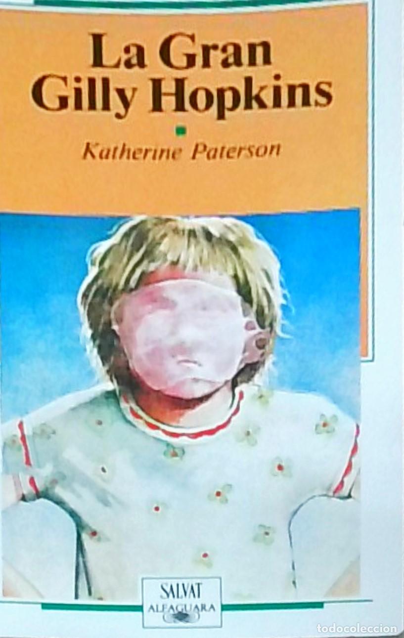 books: La Gran Gilly Hopkins - PATERSON, Katherine: