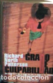 Libros: Grado de culpabilidad - Patterson, Richard : - Foto 1