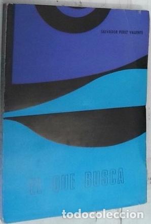 Libros: El Que busca - P&eacute;rez Valiente, Salvador: - Foto 1