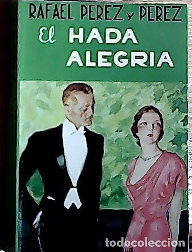 Libros: El hada alegr&iacute;a - P&eacute;rez y P&eacute;rez, Rafael: