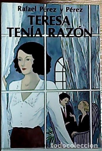 B&uuml;cher: Teresa ten&iacute;a raz&oacute;n - P&eacute;rez y P&eacute;rez, Rafael:
