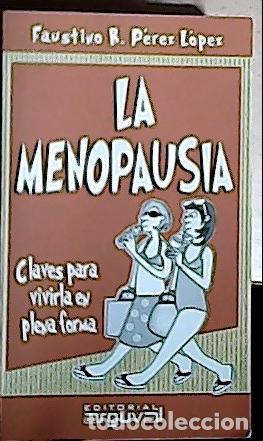 Libros: La menopausia - P&eacute;rez-L&oacute;pez, Faustino R.: