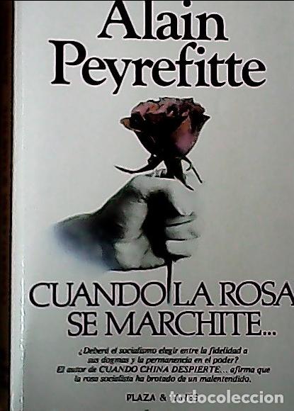 Libros: Cuando la rosa se marchite... - Peyrefitte, Alain: - Foto 1