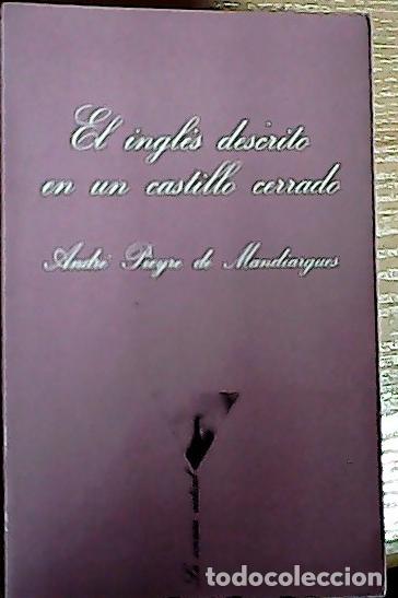 B&uuml;cher: El ingl&eacute;s descrito en un castillo cerrado - Pieyre de Mandiargues, Andr&eacute;:
