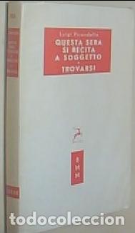 B&uuml;cher: Maschere nude. Questa sera si recita. Trovarsi - PIRANDELLO, Luigi: