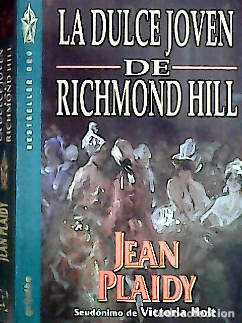 Libros: La dulce joven de Richmond Hill - Plaidy, Jean : - Foto 1